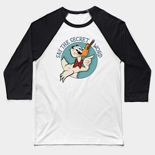 Secret Word Groucho Duckie Baseball T-Shirt